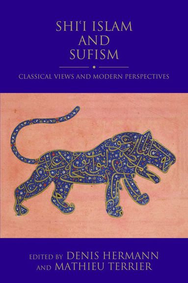 Denis Hermann, Mathieu Terrier - Shi'i Islam and Sufism, Häftad