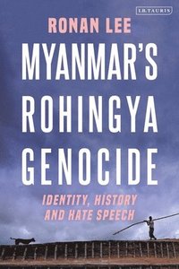 bokomslag Myanmar's Rohingya Genocide