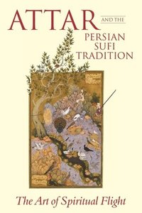 bokomslag Attar and the Persian Sufi Tradition