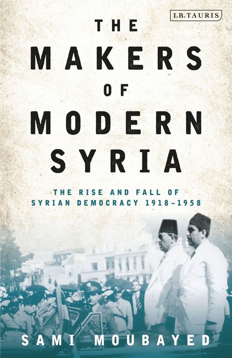 The Makers of Modern Syria 1