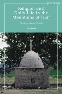 bokomslag Religion and Daily Life in the Mountains of Iran