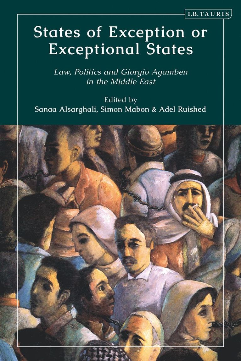 Simon Mabon, Sanaa Al Sarghali, Adel Ruished, UK) Mabon, Simon (University of Lancaster, Palestine) Sarghali, Sanaa Al (An-Najah University-Nablus, UK) Ruished, Adel (Lancaster University - States of Exception or Exceptional States, Inbunden