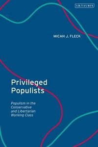 bokomslag Privileged Populists