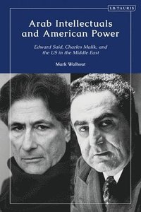 bokomslag Arab Intellectuals and American Power