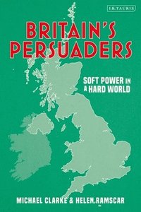 bokomslag Britain's Persuaders