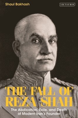 bokomslag The Fall of Reza Shah