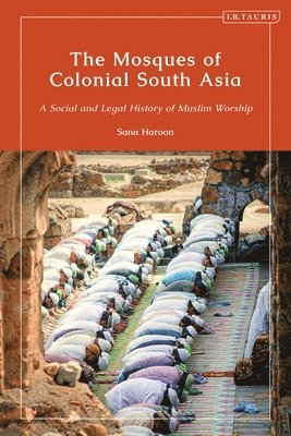 The Mosques of Colonial South Asia 1