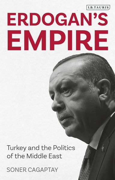 Soner Cagaptay - Erdogan's Empire, Häftad