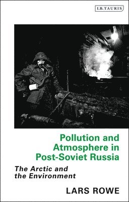 bokomslag Pollution and Atmosphere in Post-Soviet Russia