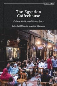 bokomslag The Egyptian Coffeehouse