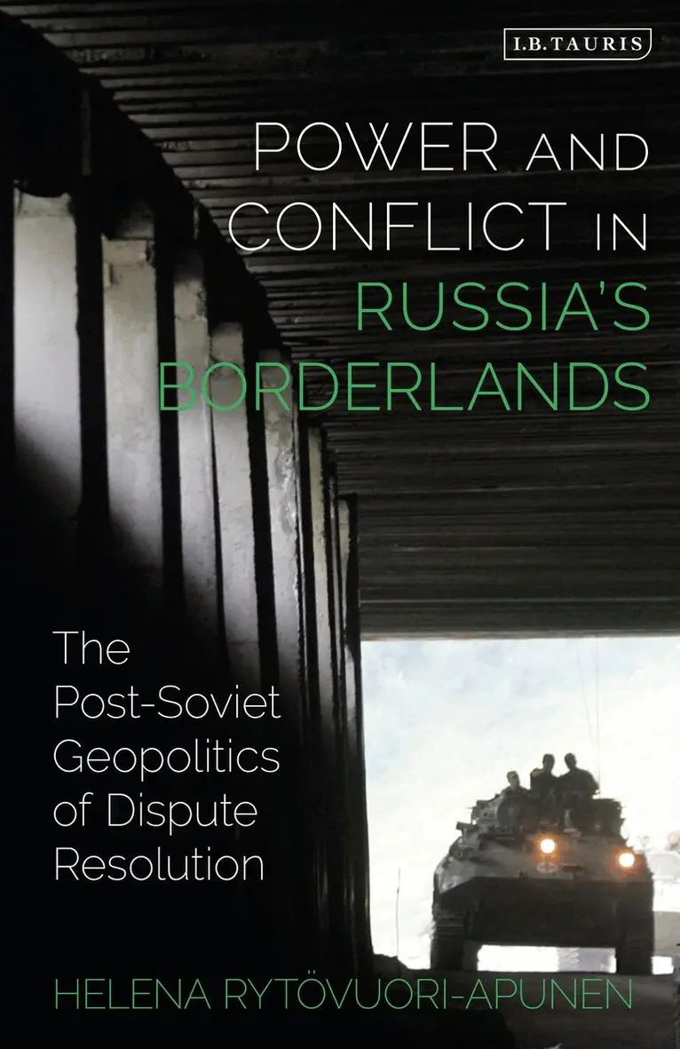 Helena Rytövuori-Apunen - Power and Conflict in Russia’s Borderlands, Häftad. Tillgänglighet: Lägg i varukorg