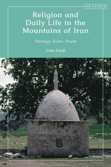 bokomslag Religion and Daily Life in the Mountains of Iran