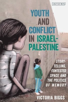 bokomslag Youth and Conflict in Israel-Palestine