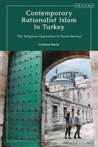 bokomslag Contemporary Rationalist Islam in Turkey