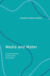 bokomslag Media and Water