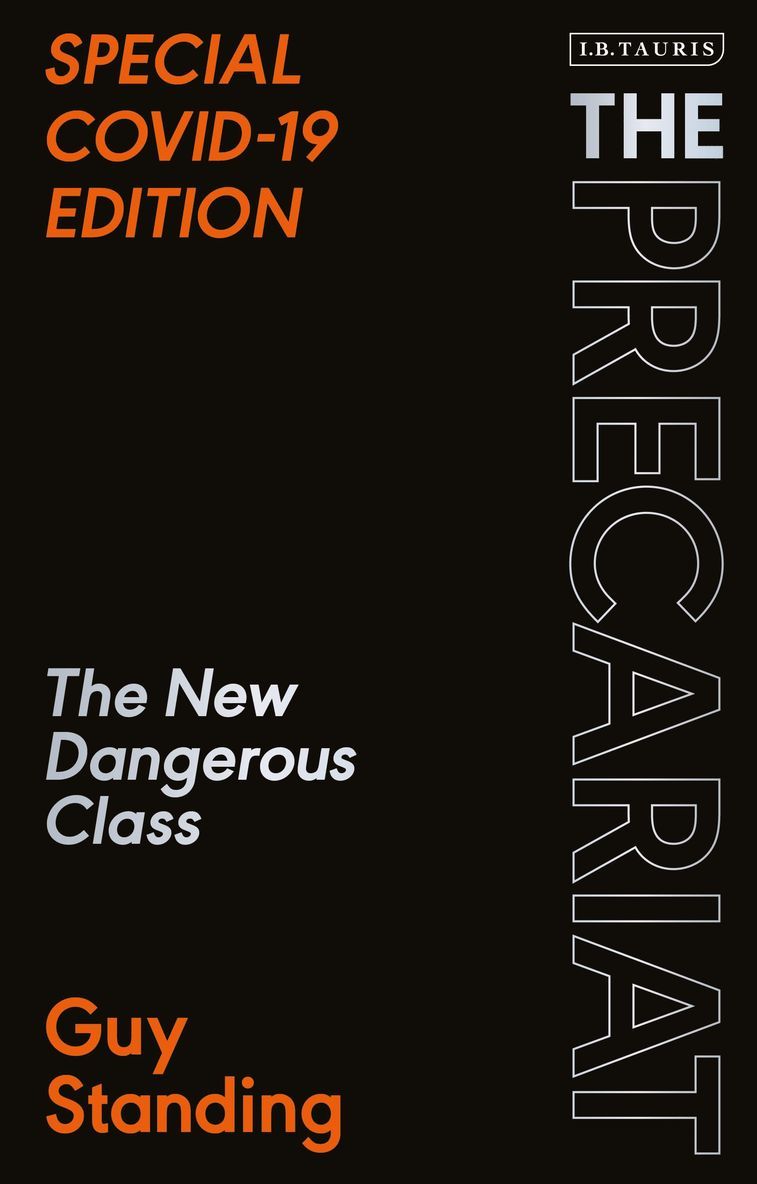 Guy Standing, UK) Standing, Prof. Guy (SOAS - Precariat, Häftad