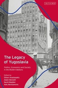bokomslag The Legacy of Yugoslavia