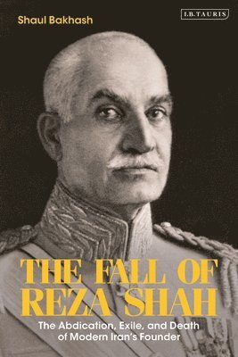 bokomslag The Fall of Reza Shah