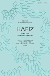bokomslag Hafiz and His Contemporaries