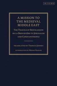 bokomslag A Mission to the Medieval Middle East