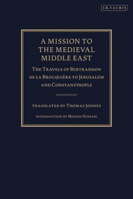 A Mission to the Medieval Middle East 1