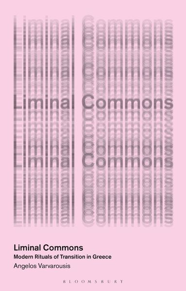 Angelos Varvarousis, Massimo De Angelis - Liminal Commons, Inbunden