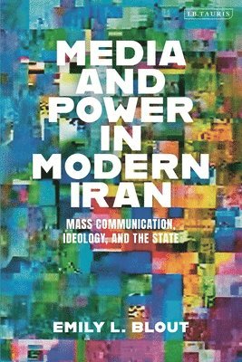 Media and Power in Modern Iran 1