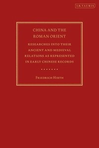 bokomslag China and the Roman Orient