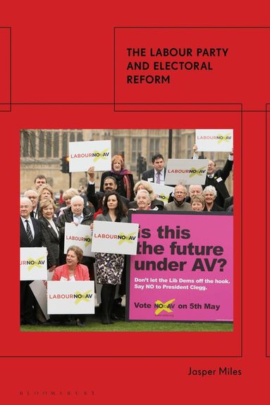 Jasper Miles - Labour Party and Electoral Reform, Häftad