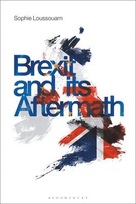 Brexit and its Aftermath 1