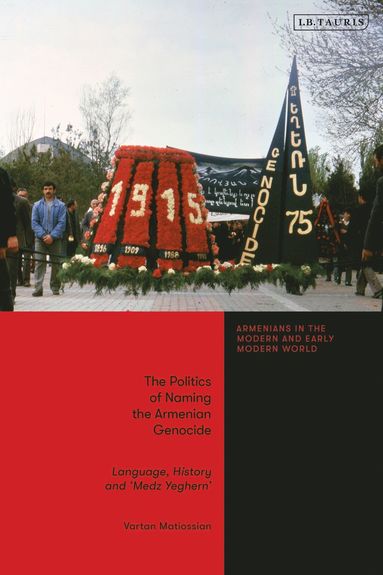 bokomslag Politics of Naming the Armenian Genocide