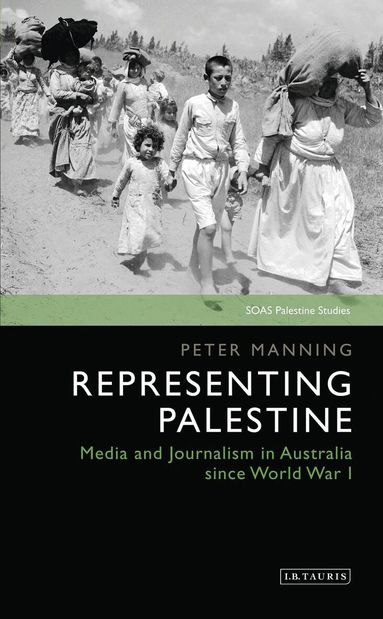 Peter Manning, Dina Matar - Representing Palestine, Häftad