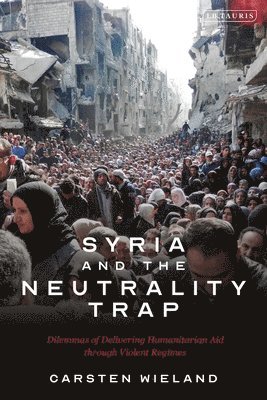 bokomslag Syria and the Neutrality Trap