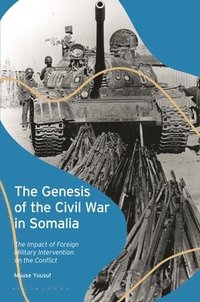 bokomslag The Genesis of the Civil War in Somalia