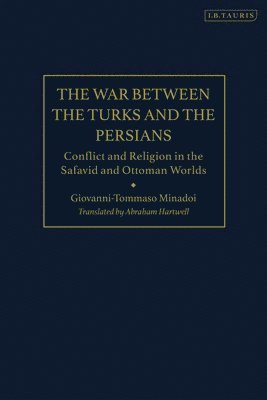 The War Between the Turks and the Persians 1