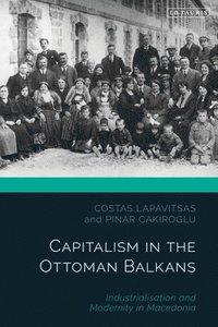 bokomslag Capitalism in the Ottoman Balkans