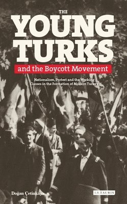 bokomslag Young Turks and the Boycott Movement