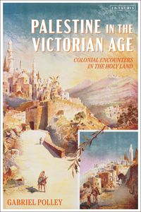 bokomslag Palestine in the Victorian Age