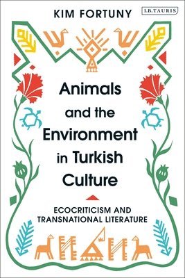 Animals and the Environment in Turkish Culture 1