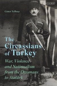 bokomslag The Circassians of Turkey