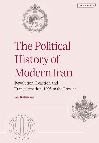 Ali Rahnema - Political History of Modern Iran, Inbunden