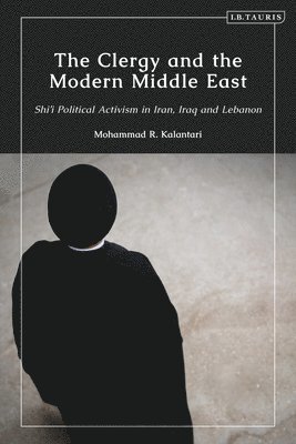 bokomslag The Clergy and the Modern Middle East