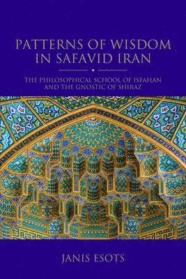bokomslag Patterns of Wisdom in Safavid Iran