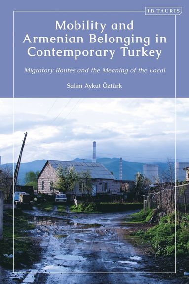 bokomslag Mobility and Armenian Belonging in Contemporary Turkey