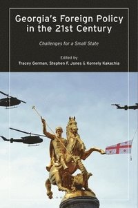 bokomslag Georgias Foreign Policy in the 21st Century
