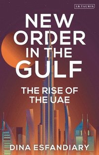 bokomslag New Order in the Gulf