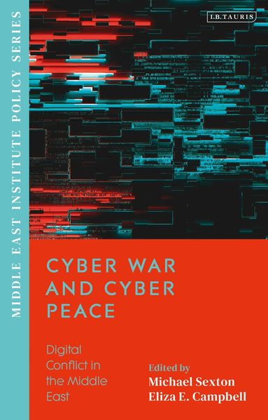 Eliza Campbell, Michael Sexton - Cyber War and Cyber Peace, Häftad