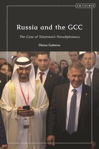 bokomslag Russia and the GCC