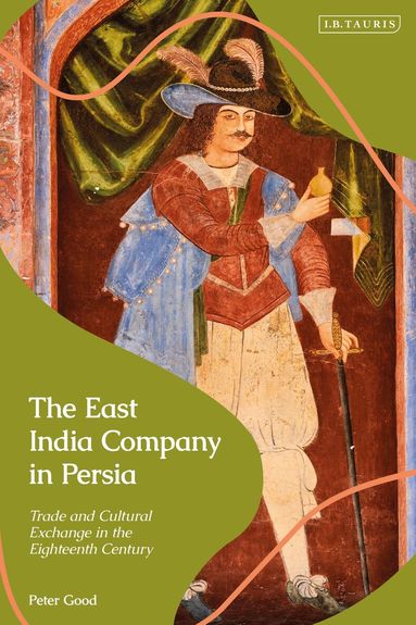 Peter Good - East India Company in Persia, Häftad