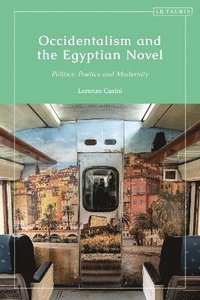 bokomslag Occidentalism and the Egyptian Novel